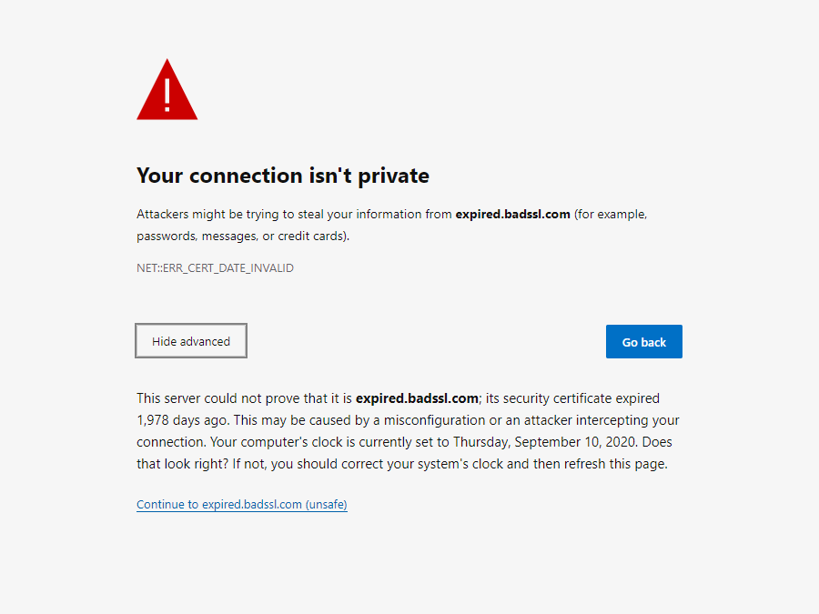 ERR_CERT_DATE_INVALID: Esse erro ocorre quando o certificado SSL do site expirou ou não está atualizado.
ERR_CERT_AUTHORITY_INVALID: Esse erro indica que o certificado SSL foi emitido por uma autoridade desconhecida ou não confiável.