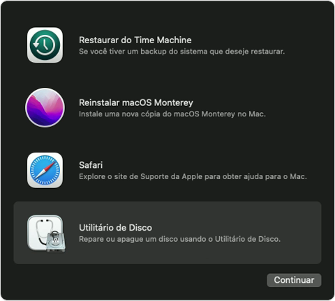 No utilitário Utilitários do macOS, escolha Utilitário de Disco e clique em Continuar.
Selecione a unidade de inicialização do Mac na coluna esquerda do Utilitário de Disco.