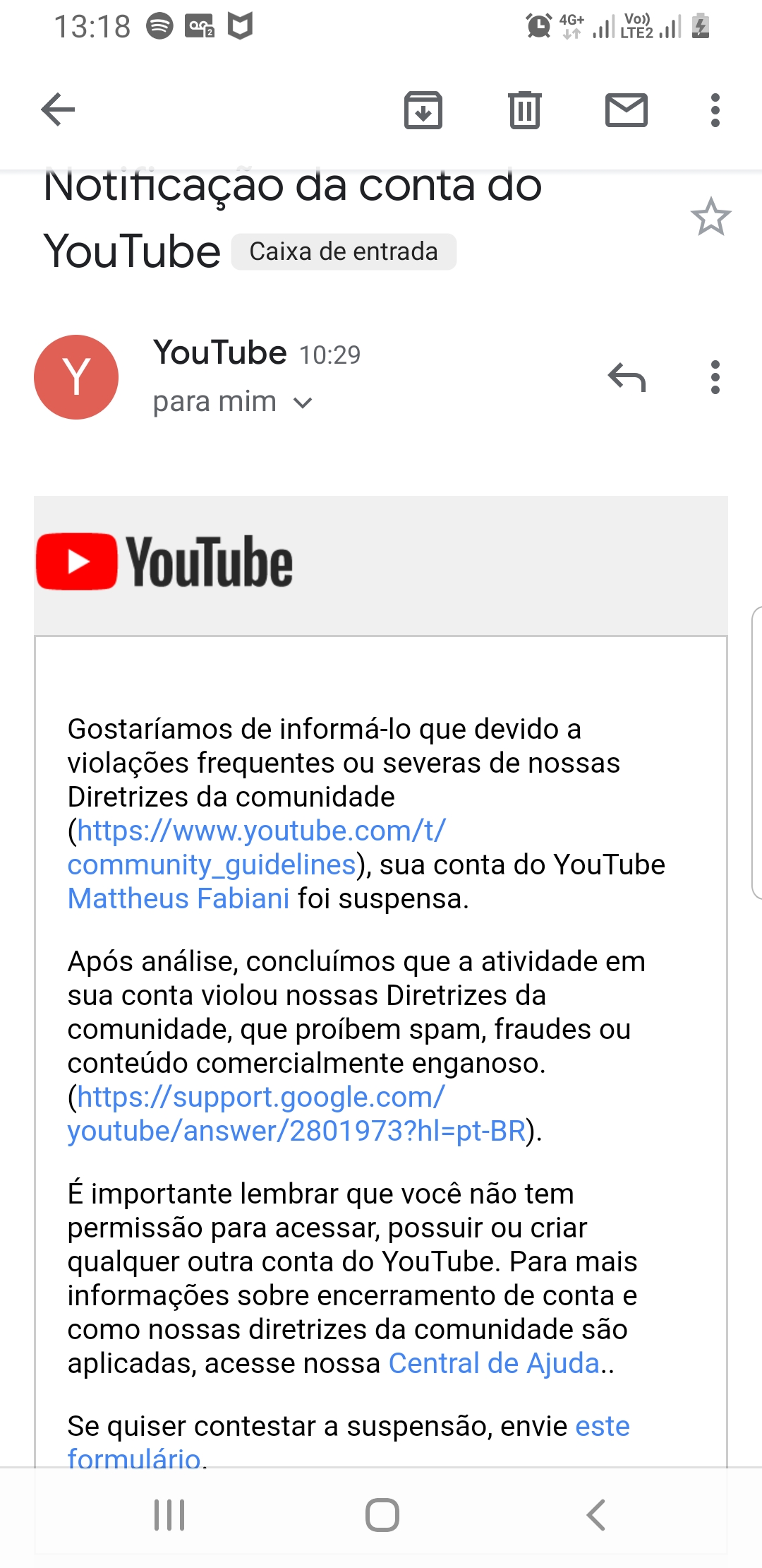 Verifique se sua conta do YouTube não foi suspensa ou encerrada.
Verifique se você possui acesso à conta de e-mail associada à sua conta do YouTube.